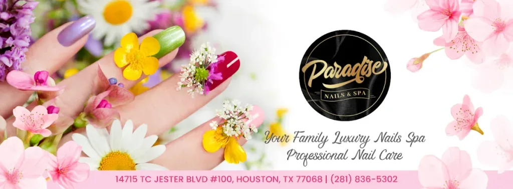 PARADISE NAILS & SPA - TC Jester — Nail salon in Houston