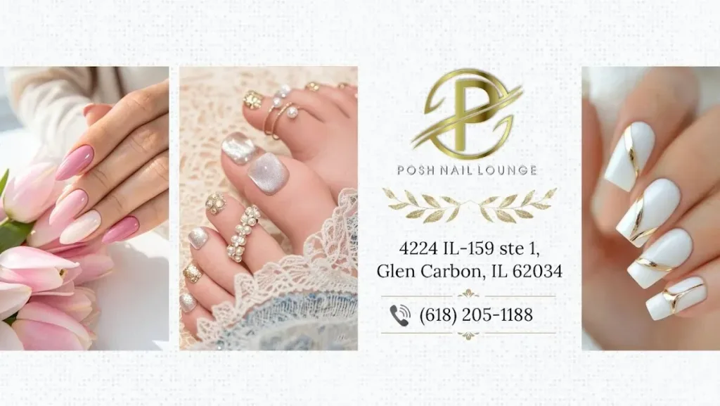 POSH NAIL LOUNGE — Nail salon in Glen Carbon