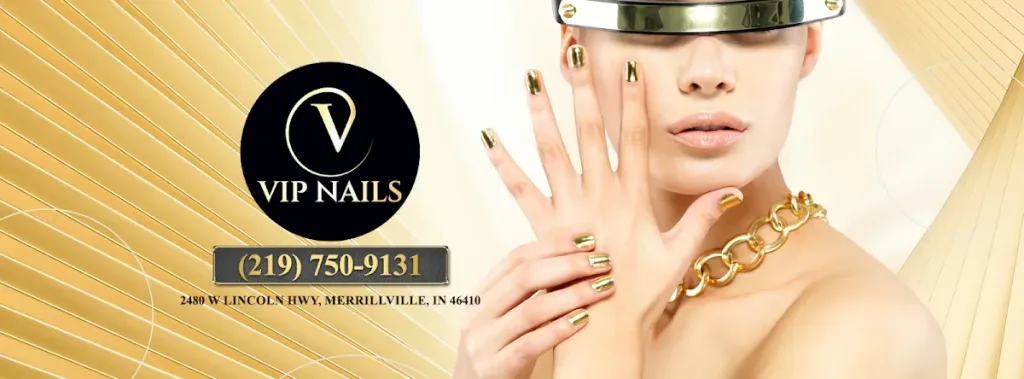 VIP NAILS — Nail salon in Merrillville