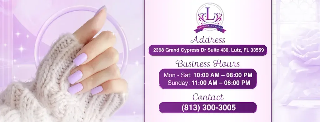 Lavender Spa & Nails — Nail salon in Lutz