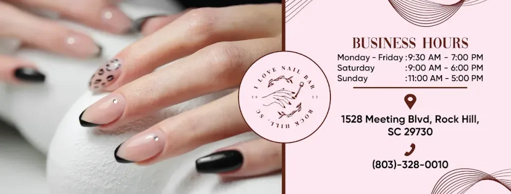 I Love Nail Bar — Nail salon in Rock Hill