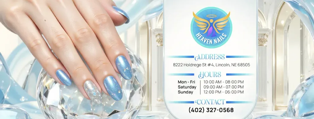 Heaven Nails — Nail salon in Lincoln