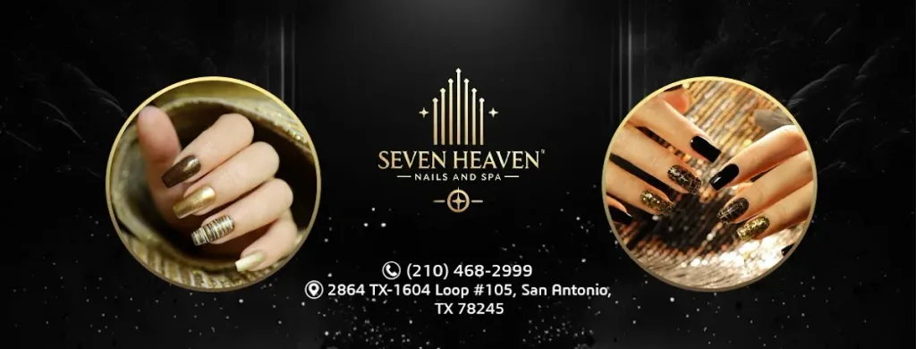Seven Heaven Nail & Spa — Nail salon in San Antonio