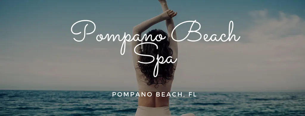 Pompano Beach Spa — Massage spa in Pompano Beach