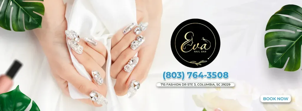 Eva Nail Bar — Nail salon in Columbia