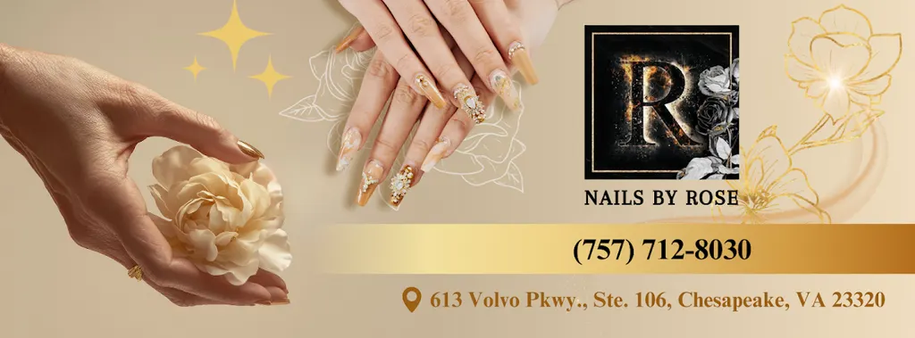 Nails By Rose — Nail salon in Chesapeake