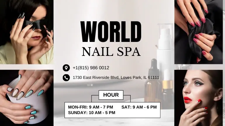 World Nail Spa — Nail salon in Loves Park