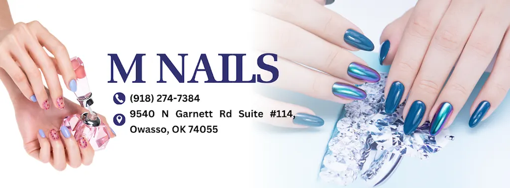 M Nails — Nail salon in Owasso