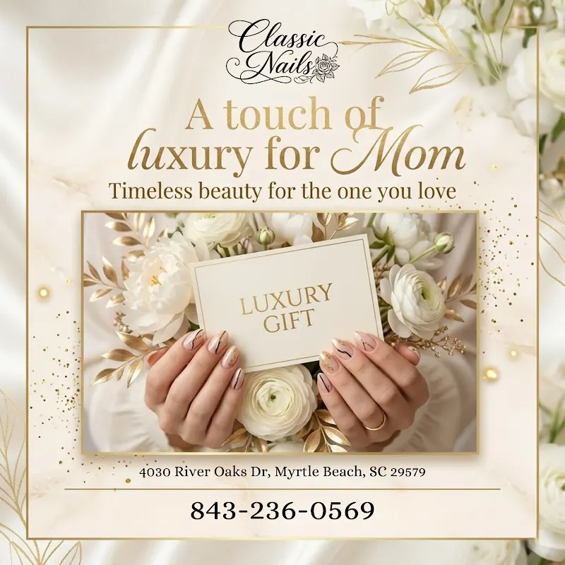 Classic Nails — Nail salon in Myrtle Beach