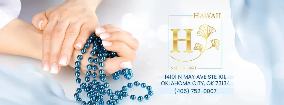 Hawaii Nails & Lashes - Nail Salon Oklahoma City OK — Nail salon in Oklahoma City
