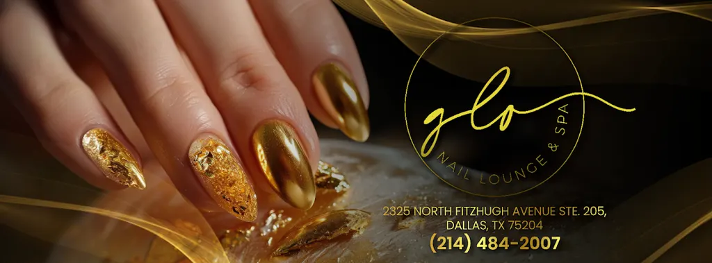 Glo Nail Lounge & Spa — Nail salon in Dallas