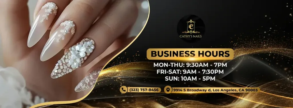 Cathy's Nails — Nail salon in Los Angeles